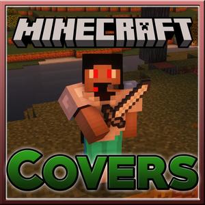 Minecraft Covers to Mine to