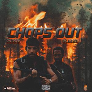 Chops Out (feat. Chris Sleeze) [Explicit]