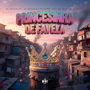 Princesinha da Favela (Explicit)
