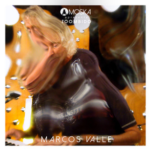 Moska Apresenta Zoombido: Marcos Valle