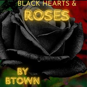 Black Hearts & Roses (Explicit)