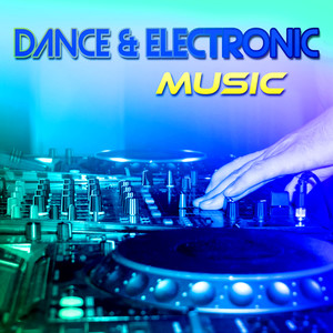 Dance & Electronic Music - Finest Lounge Music, Chillout Experience Music, Relax and Free Mind, Electro Dance, Disco Club Music, Sexy Songs, Taste of the Chillout, Exotic Party Music