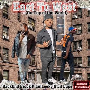 East To West (On Top of the World) [Explicit]