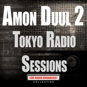 Tokyo Radio Sessions (Live)