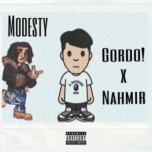 Modesty (feat. Nahmir) [Explicit]