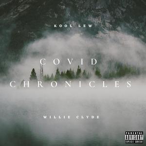 COVID CHRONICLES (Explicit)