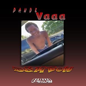 PANDE VAAA (Dembow)