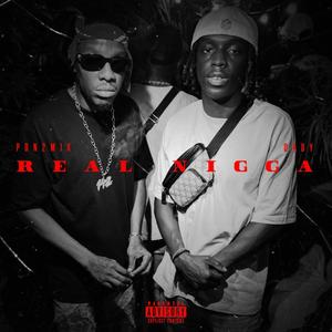 Real nigga (feat. Pon2mik) (Explicit)