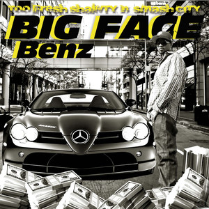 Big Face Benz (Explicit)