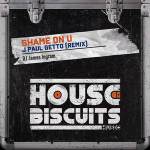 Shame On U (J Paul Getto remix)