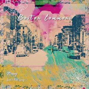 Boston Commons(feat. Font Leroy)