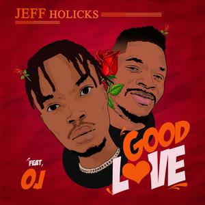 Good Love (feat. Ojay)