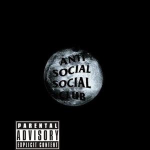 Anti-Social (Explicit)