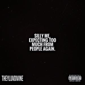 Silly Me (feat. Cooler Ruler) (Explicit)