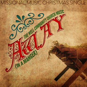 Missional Music Presents: Away In a Manger