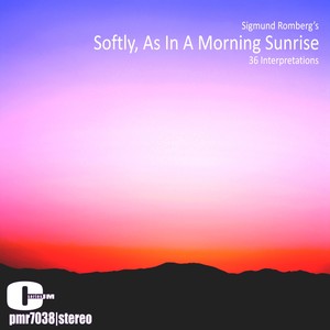 Softly, As In A Morning Sunrise, Volume 3; Interpretations