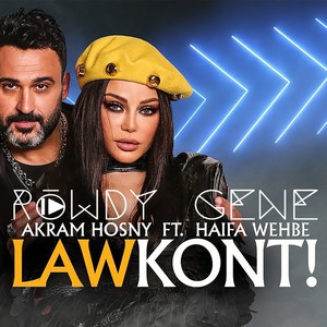 low kont (feat. Akram Hosny & Haifa Wehbe) [remix] [Explicit]