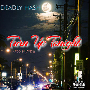 Turn up Tonight (Explicit)