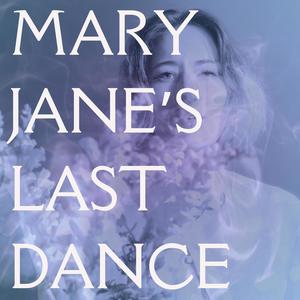 Mary Jane's Last Dance (feat. Nicole Miglis)