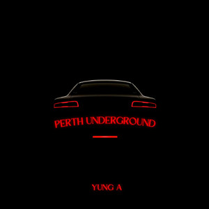 Perth UnderGround (Explicit)