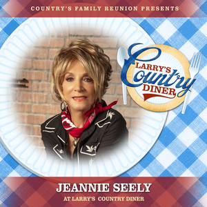 Jeannie Seely at Larry’s Country Diner (Live / Vol. 1)