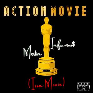 Action Movie (Issa Movie) (feat. Infamou$) (Explicit)