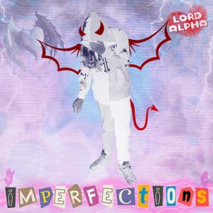 Imperfections (Explicit)