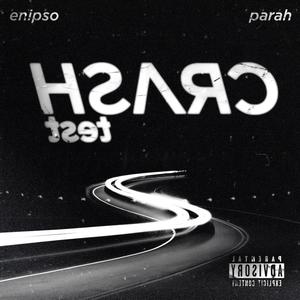 Crash Test (feat. Parah) (Explicit)