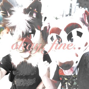 okay, fine. (Explicit)