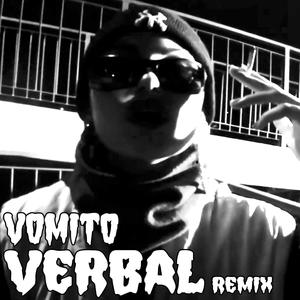 vomito verbal (bleems Remix) [Explicit]