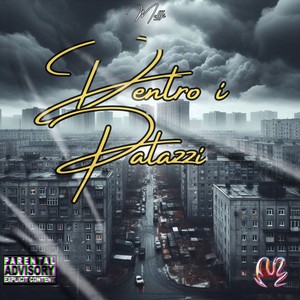 Dentro I Palazzi (Explicit)