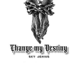 Change My Destiny