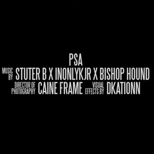 Stutter B (PSA) (feat. Bishop Hound) [Explicit]