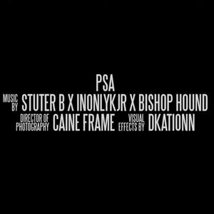 Stutter B (PSA) (feat. Bishop Hound) (Explicit)