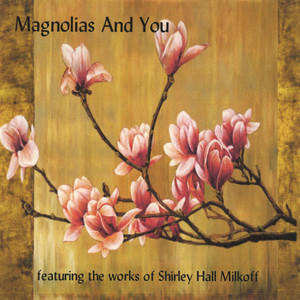 Magnolias and You