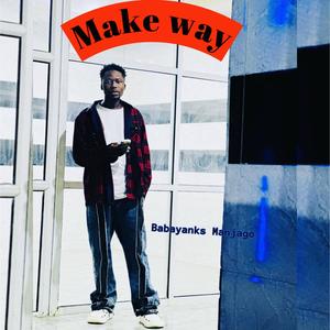 Make Way (Explicit)