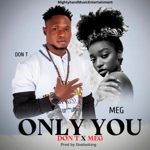 Only you (feat. Meg)