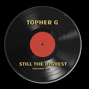 Still the Highest (Explicit)