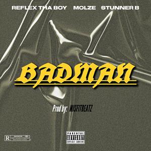 BADMAN (feat. Molze & Stunner B)