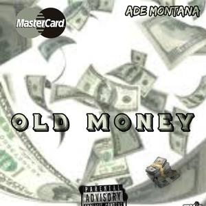 Old Money (feat. 4K Zack) [Explicit]