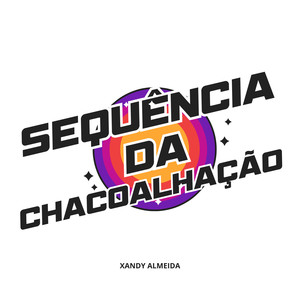 Sequência da Chacoalhação (Explicit)