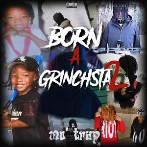 Born A Grinchsta 2 (Explicit)