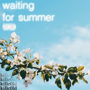 waiting for summer (Explicit)