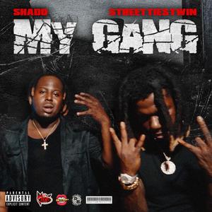 My Gang (feat. Streettiestwin) (Explicit)