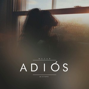 Adiós Mixtape (Explicit)