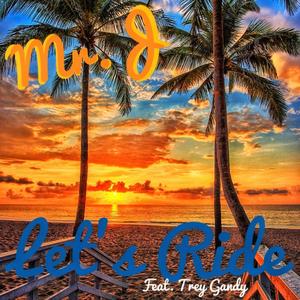 Let's Ride (feat. Trey Gandy)