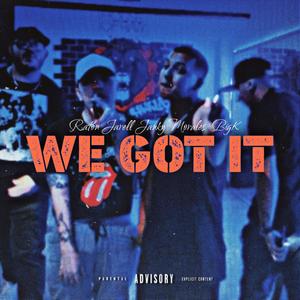 WEGOTIT (feat. Ratón, Bigk & Jarell) [Explicit]