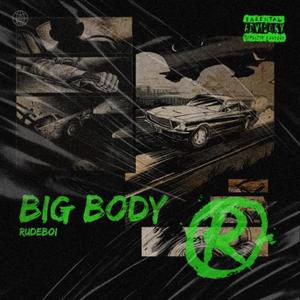 Big Body (Explicit)