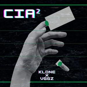 CIAx2(feat. VGGZ) (Explicit)