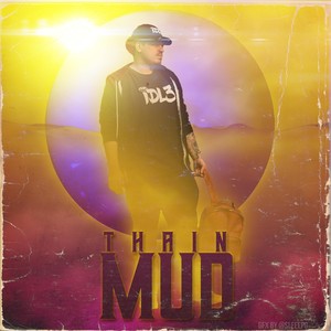 Mud (Explicit)